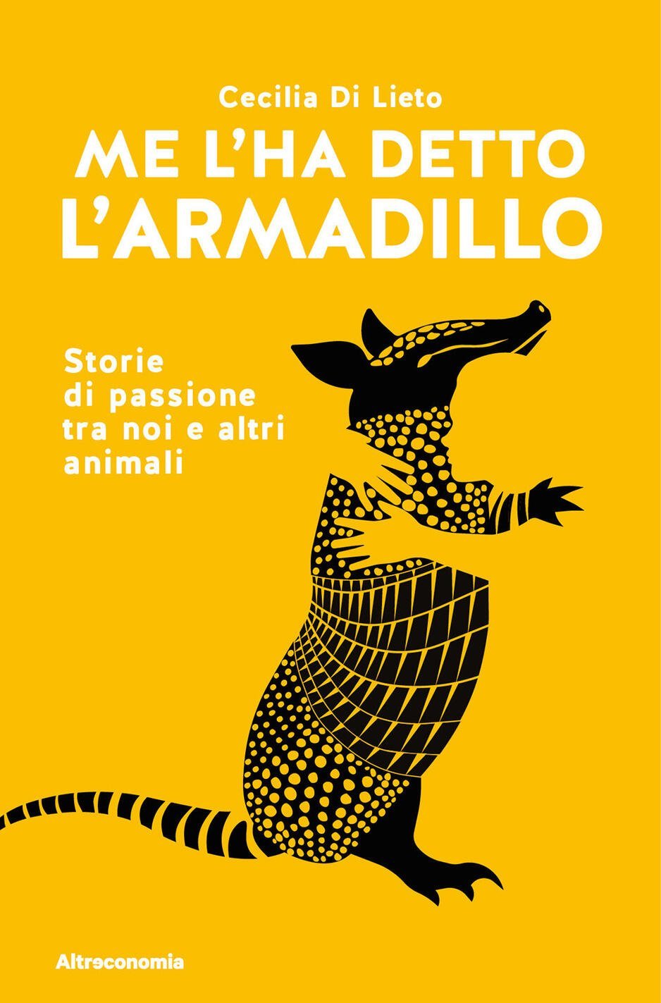 Me l'ha detto l'armadillo