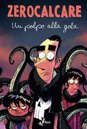 Un polpo alla gola. Ediz. deluxe
