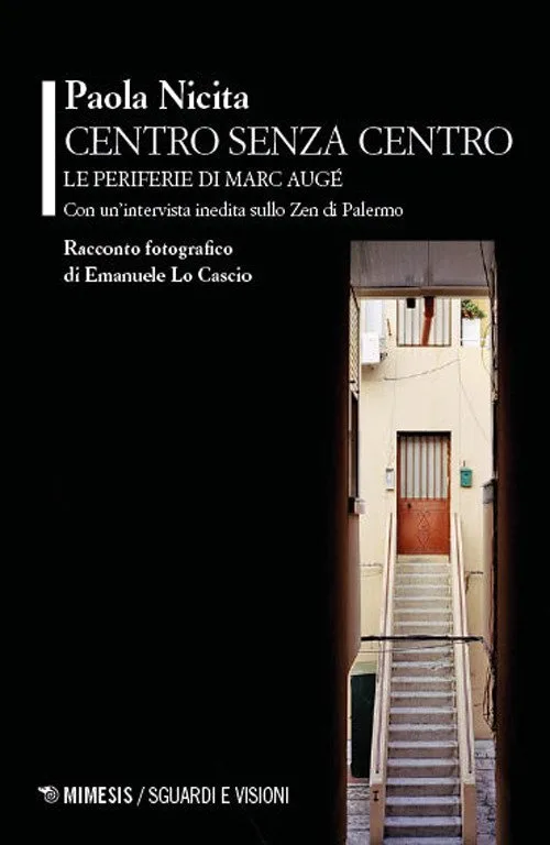 Centro senza centro. Le periferie di Marc Augé
