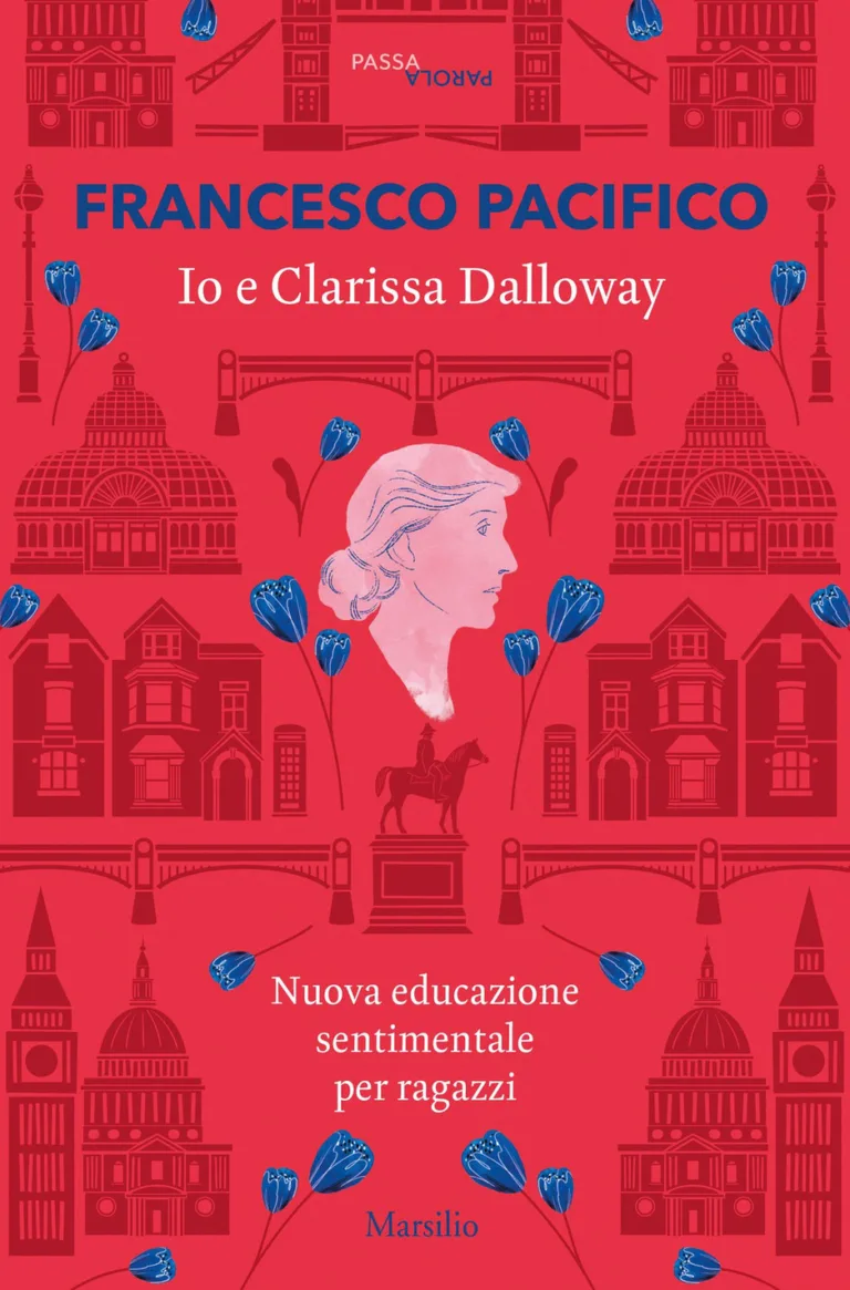 Io e Clarissa Dalloway. Nuova educazione sentimentale per ragazzi
