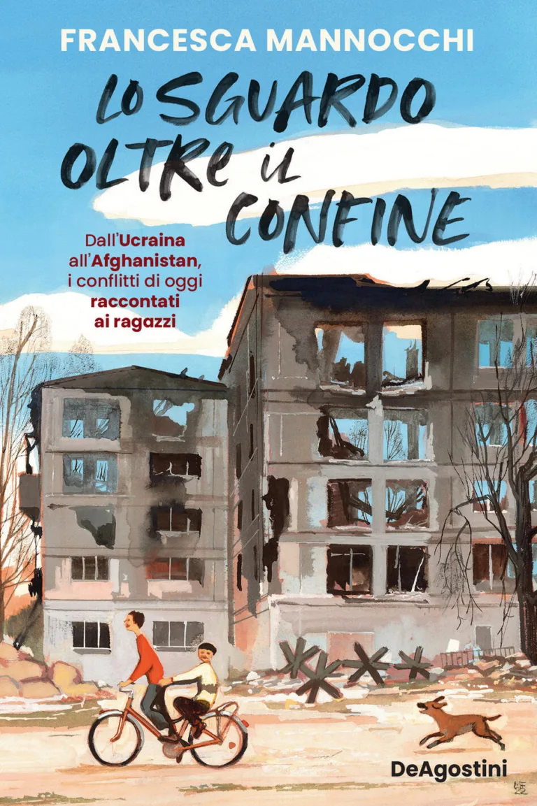 Lo sguardo oltre il confine Dall’Ucraina all’Afghanistan, i conflitti di oggi raccontati ai ragazzi