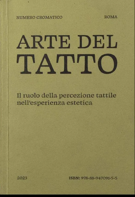 Arte del tatto. Il ruolo della percezione tattile nell’esperienza estetica