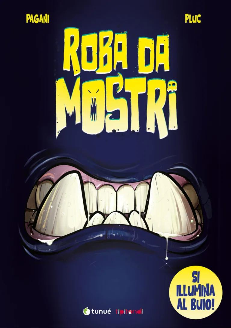 Roba da mostri.