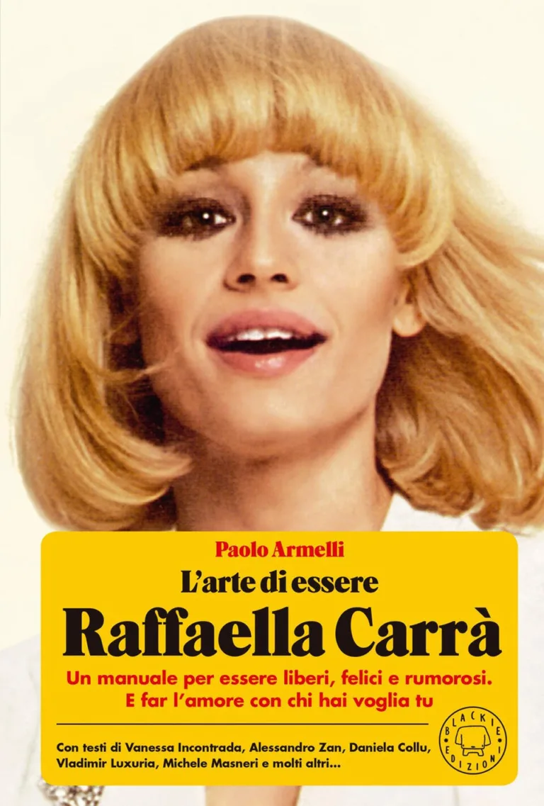 L'arte di essere Raffaella Carrà
