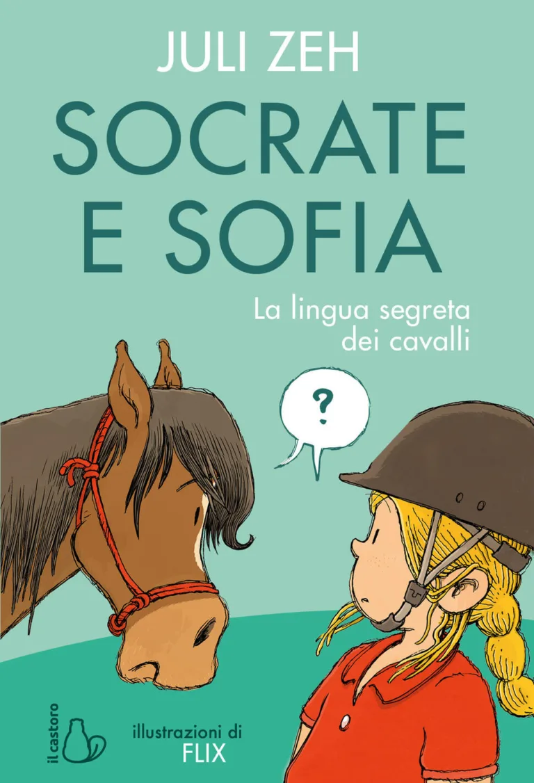 Socrate e sofia. La lingua segreta dei cavalli.