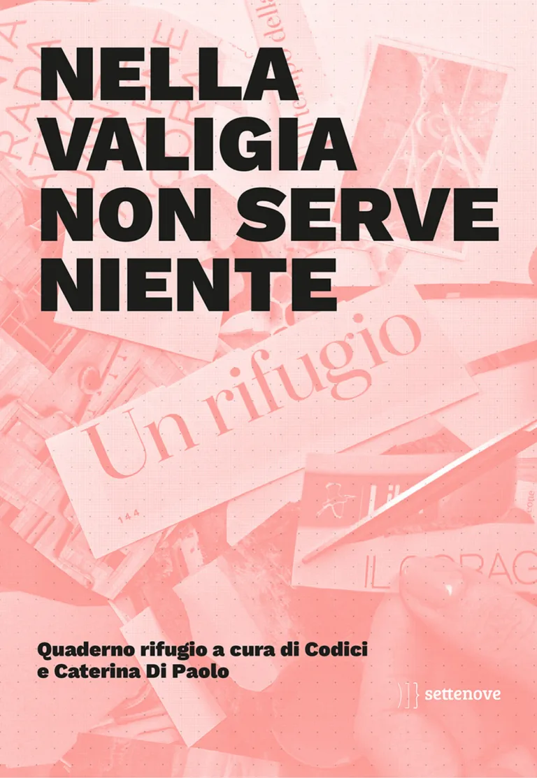 Nella valigia non serve niente. Quaderno rifugio