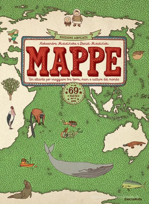 Mappe. Un atlante per viaggiare tra terra, mari e culture del mondo. Nuova ediz.