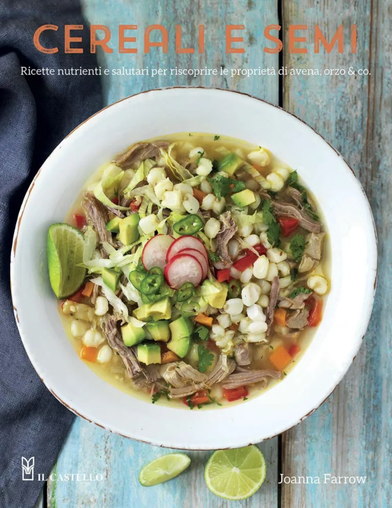 Cereali e semi. Ricette nutrienti e salutari per riscoprire le proprietà di avena, orzo & co