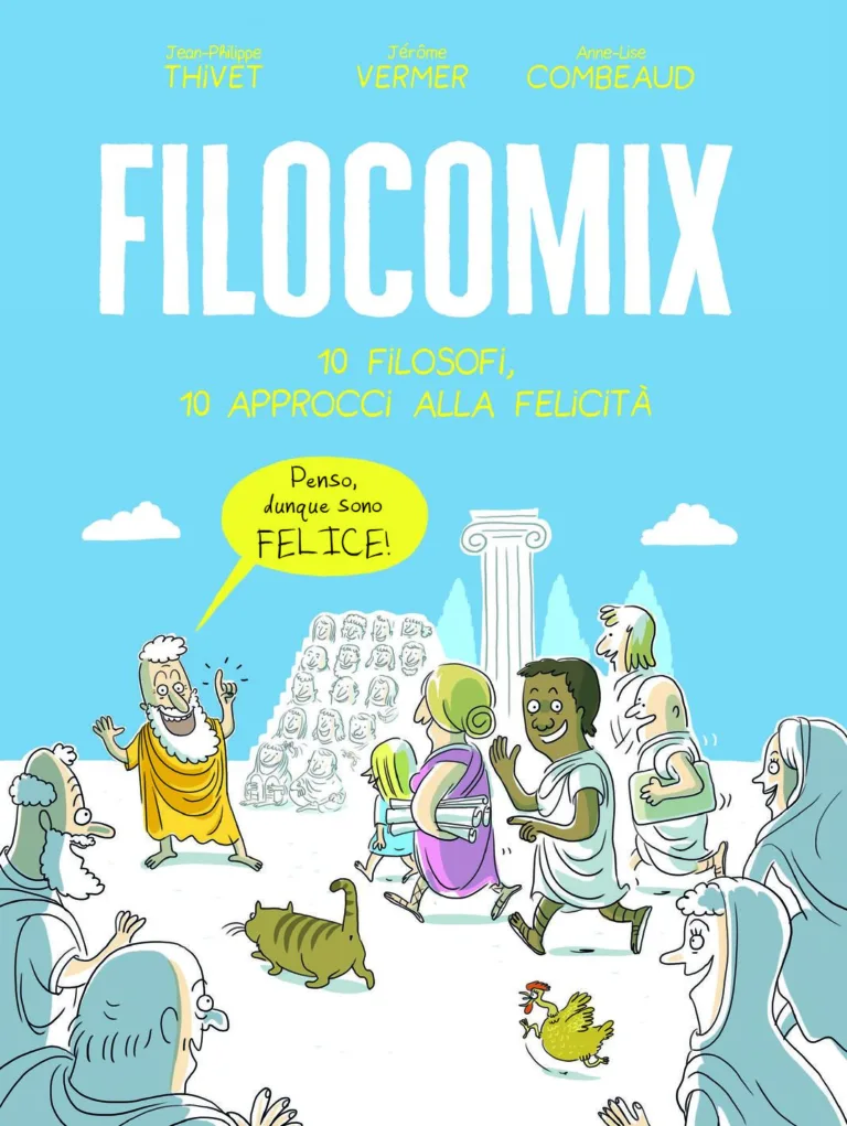 Filocomix. 10 filosofi, 10 approcci alla