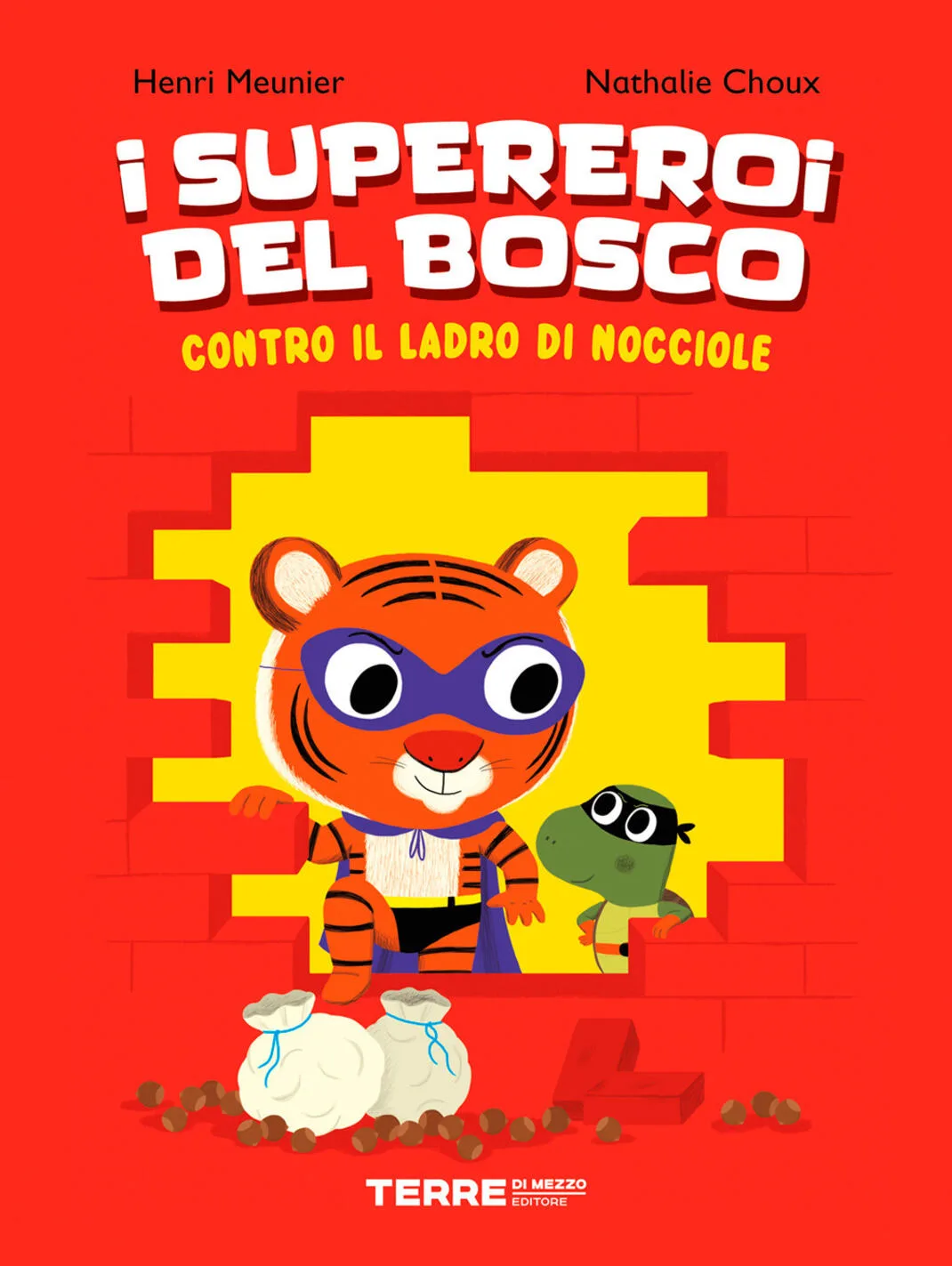 I supereroi del bosco contro il ladro di nocciole. vol.1