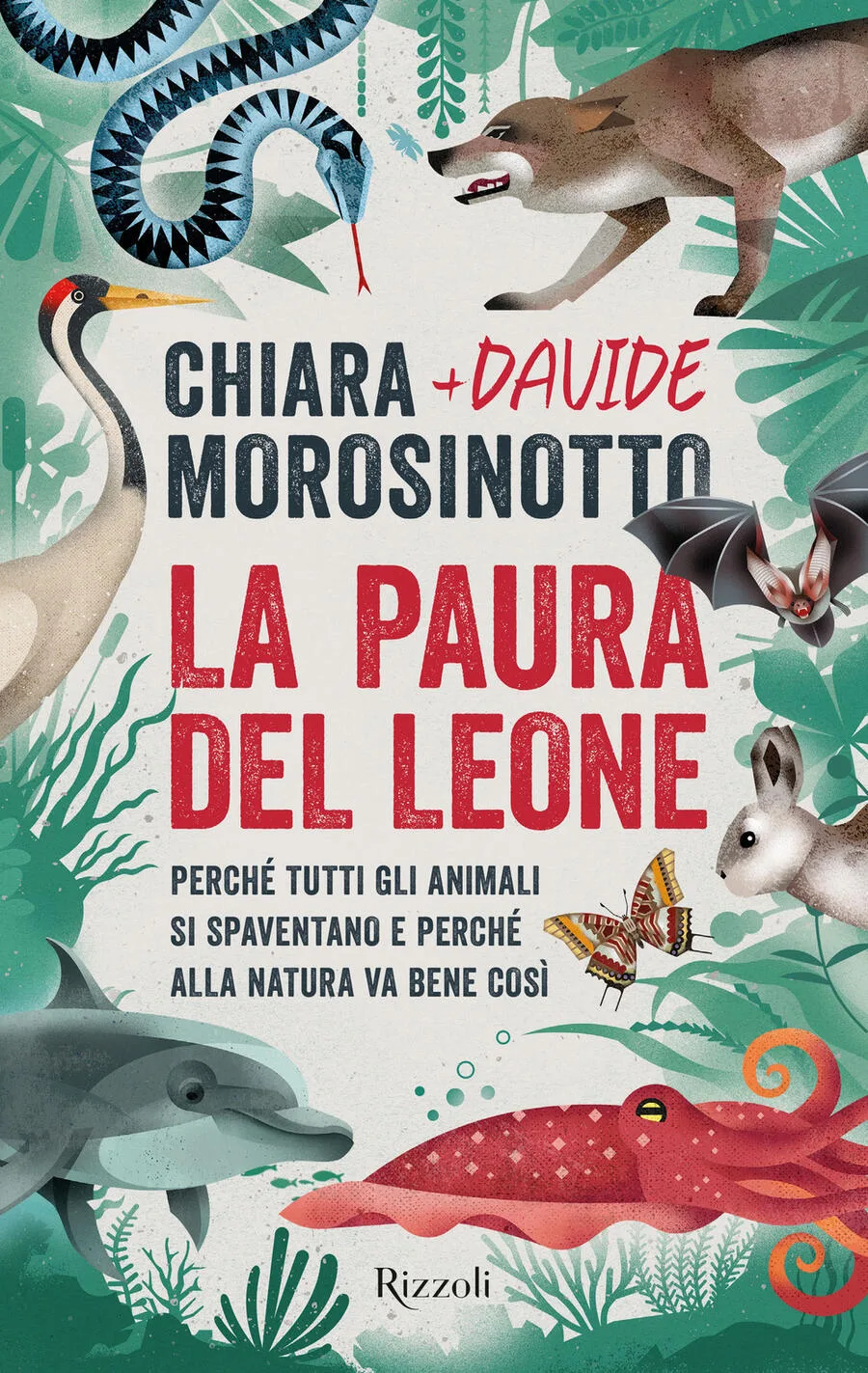 LA PAURA DEL LEONE. perchè tutti gli animali ...