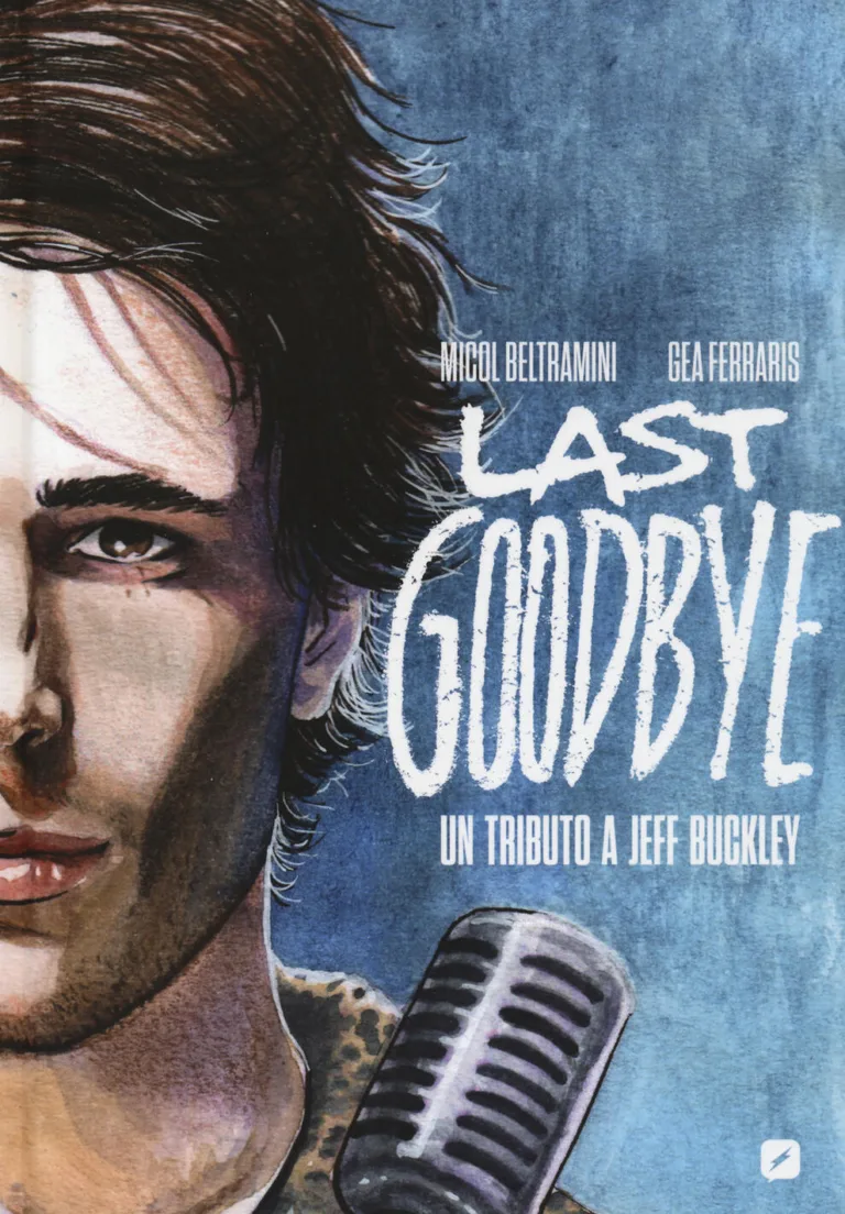 Last Goodbye Un Tributo a Jeff Buckley