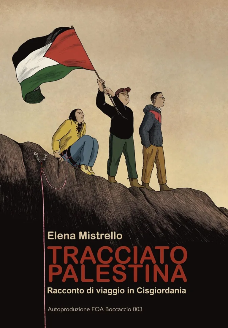 Tracciato Palestina. Racconto di viaggio in Cisgiordania. Ediz. ampliata