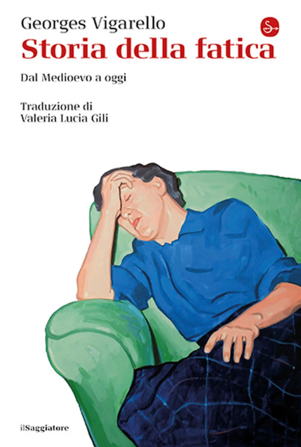 Storia della fatica. Dal medioevo a oggi