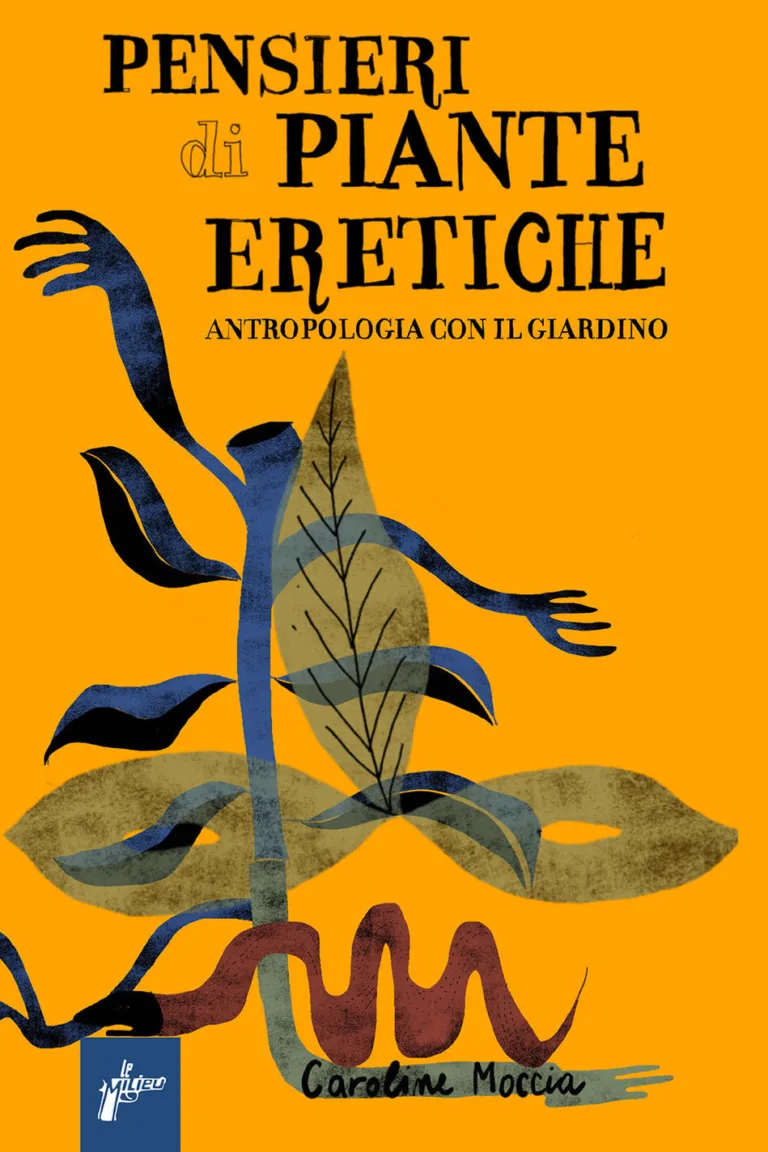 Pensieri di piante eretiche. Antropologi