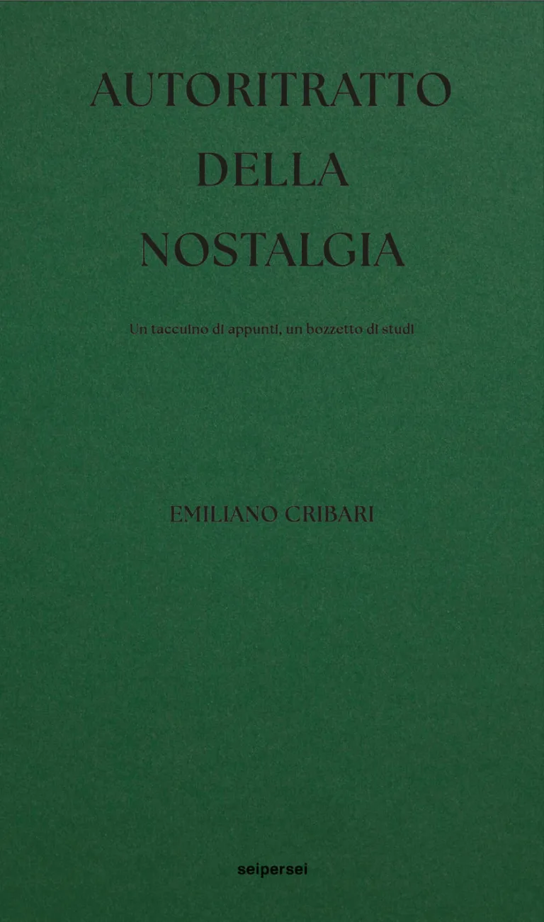 Autoritratto della nostalgia. Un taccuino di appunti, un bozzetto di studi