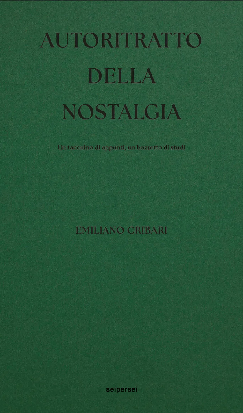 Autoritratto della nostalgia. Un taccuino di appunti, un bozzetto di studi