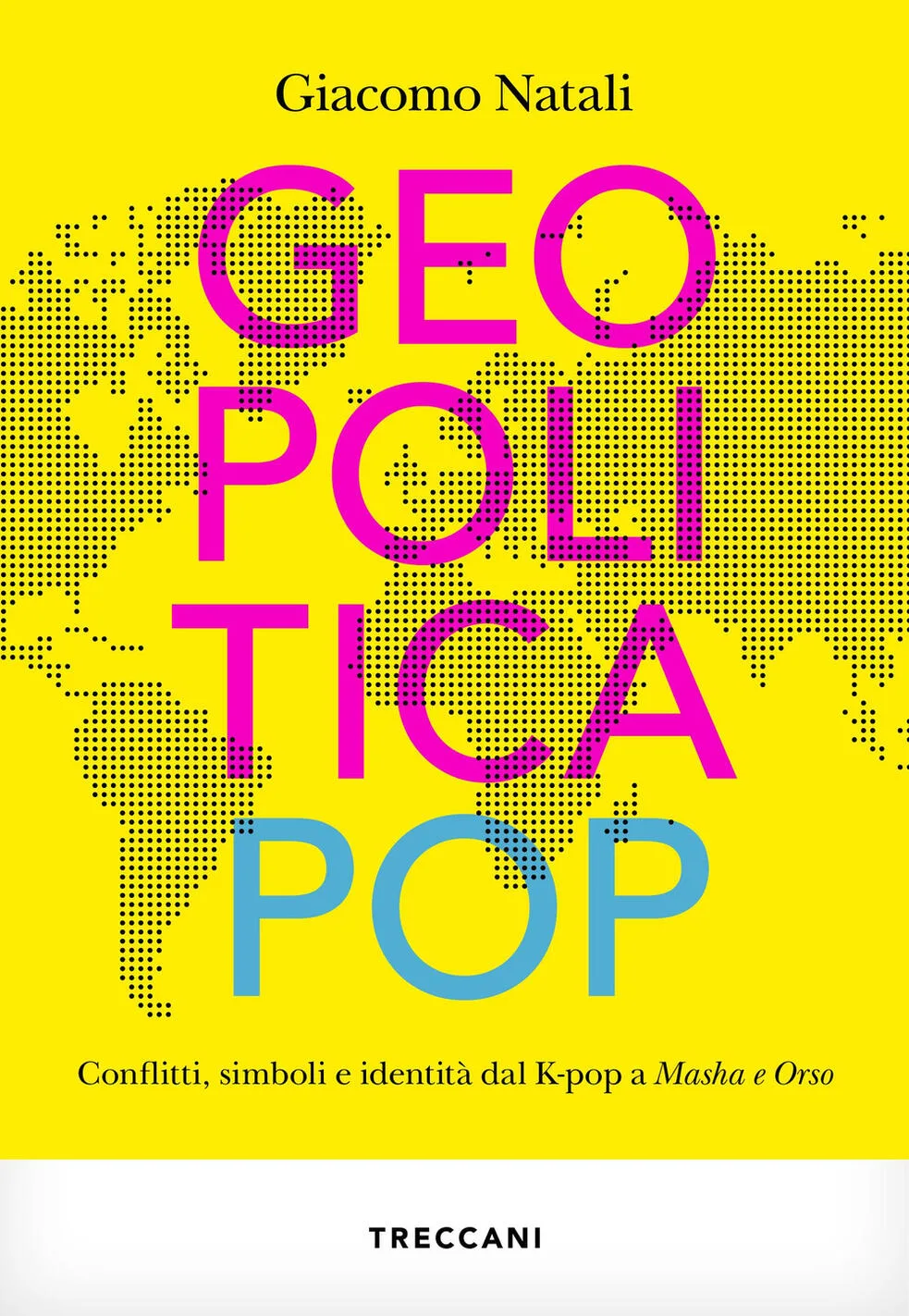 Geopolitica pop. conflitti, simboli e id