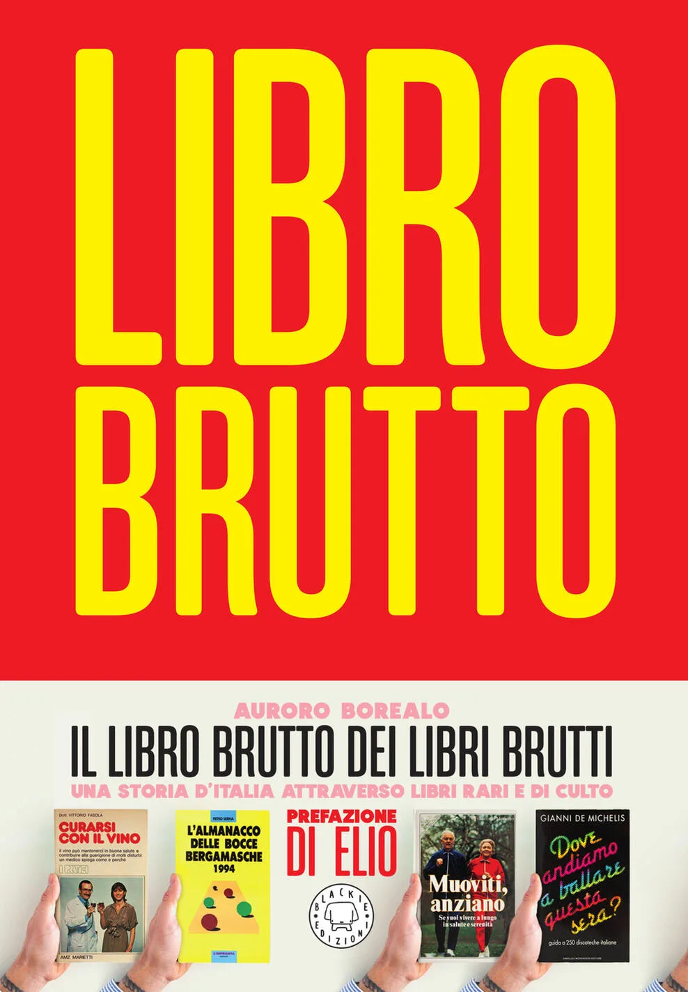 Il libro brutto dei libri brutti