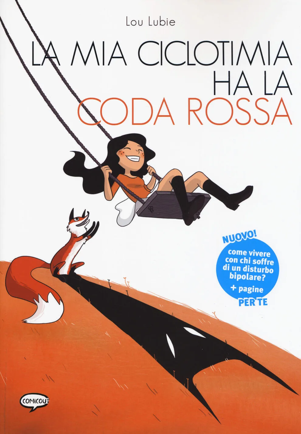 La mia ciclotimia ha la coda rossa