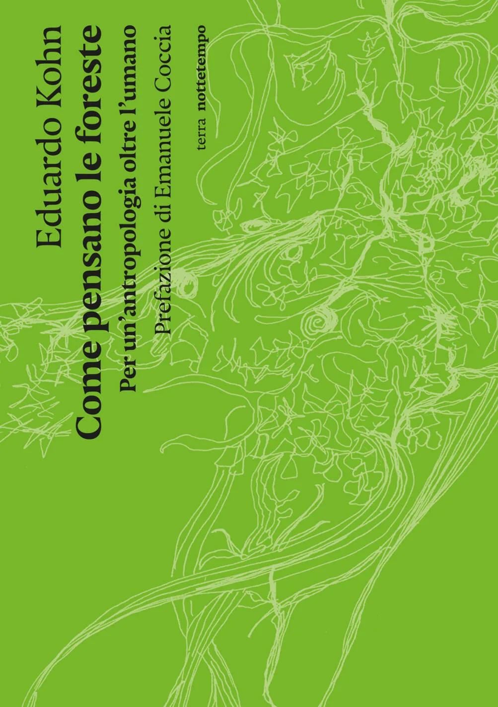 Come pensano le foreste. Per un’antropologia oltre l’umano. Nuova edizione