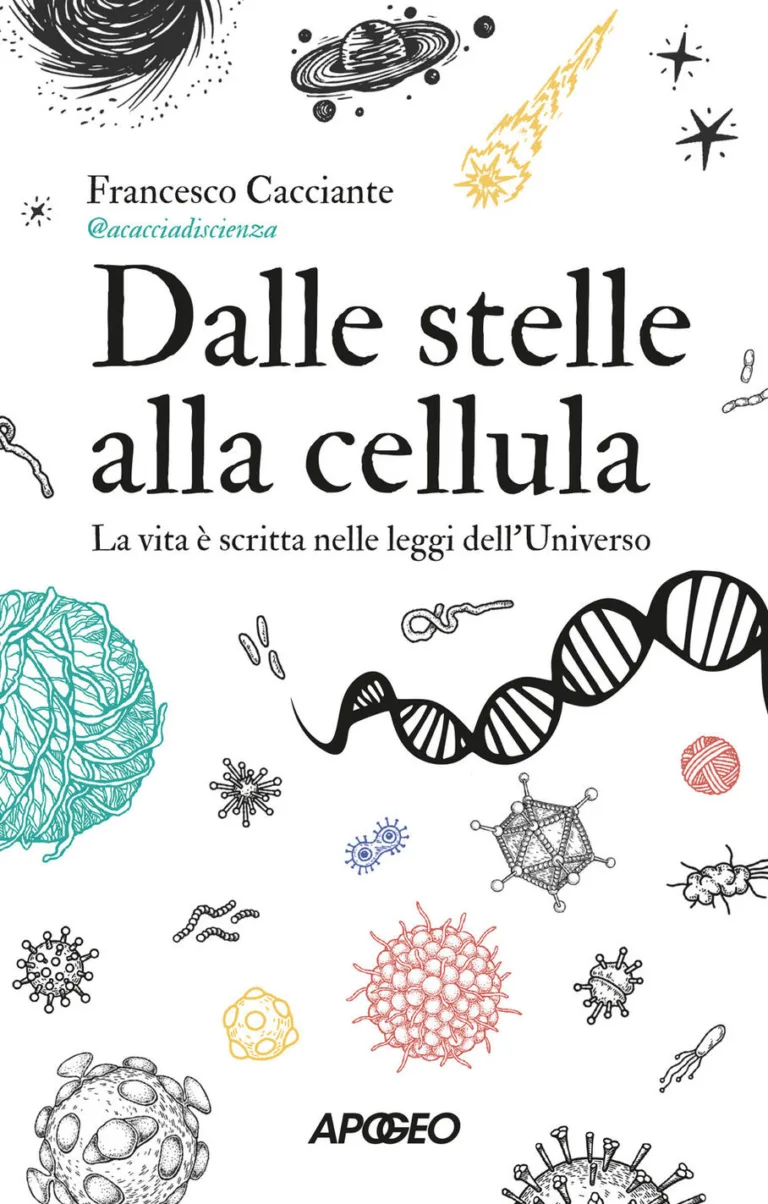 Dalle stelle alla cellula. La vita è scritta belle leggi dell'Universo