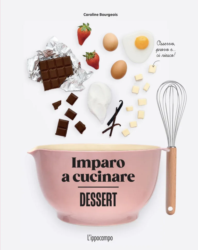 Dessert. Imparo a cucinare