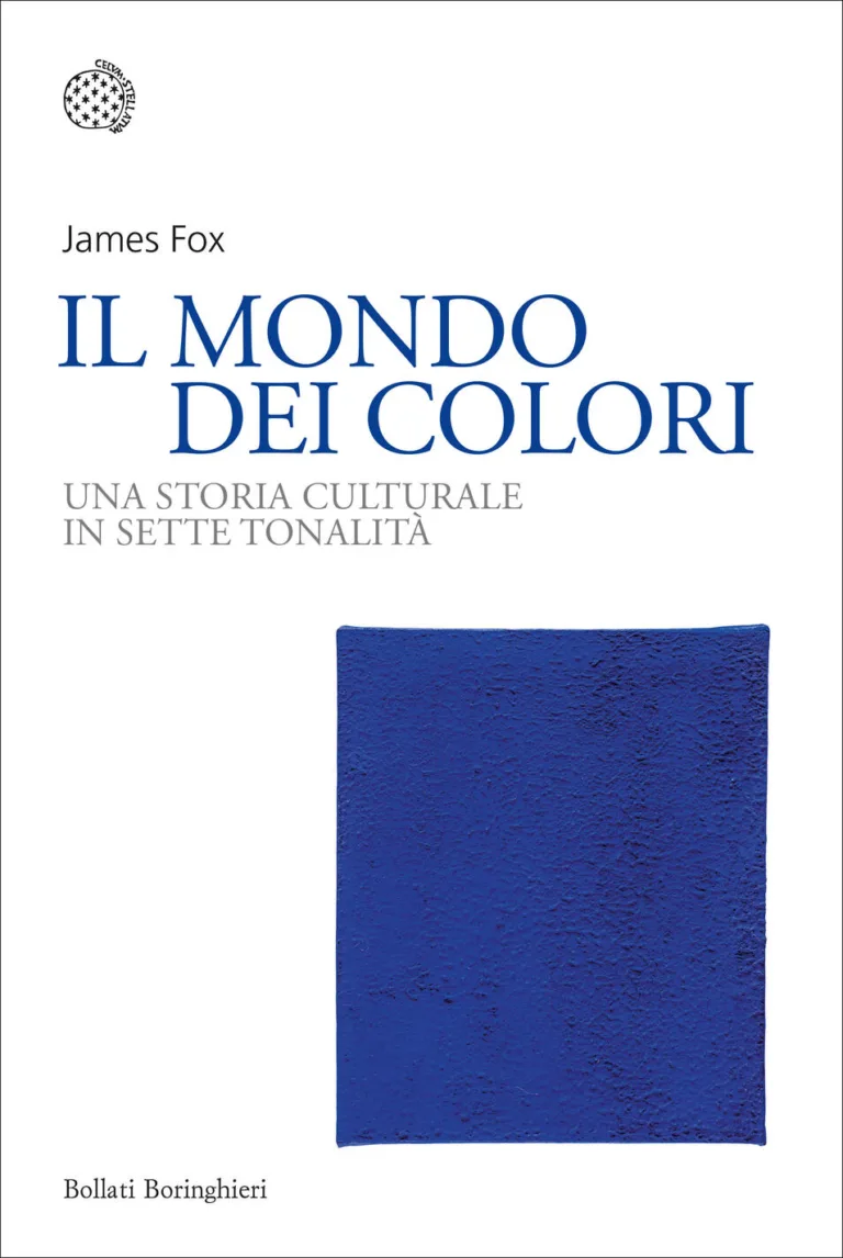 Mondo dei colori. Una storia culturale in sette tonalità