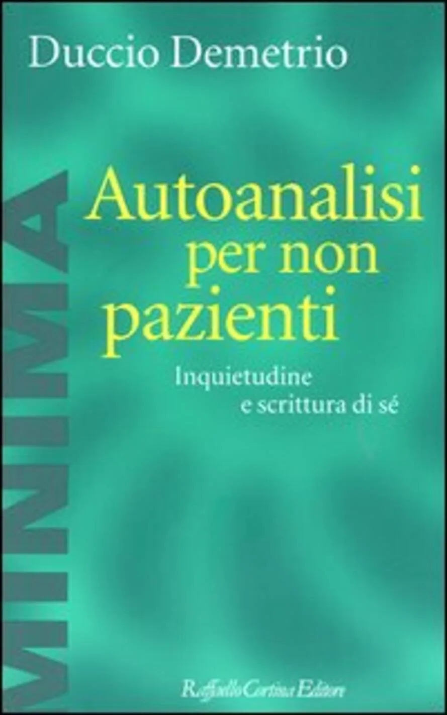 Autoanalisi per non pazienti. Inquietudi