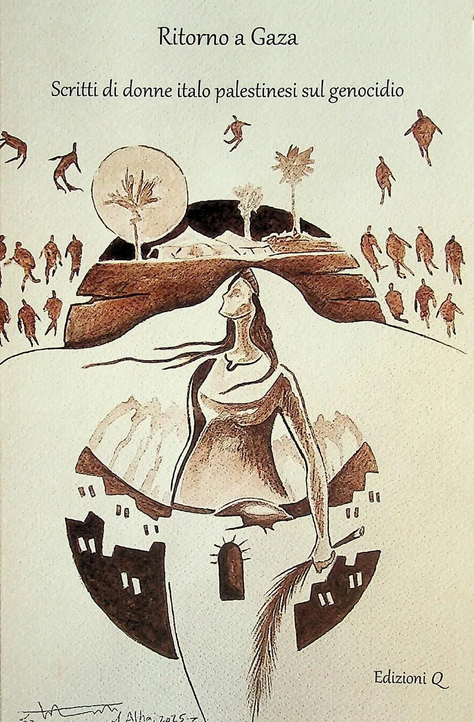 Ritorno a Gaza. Scritti di donne italo palestinesi sul genocidio