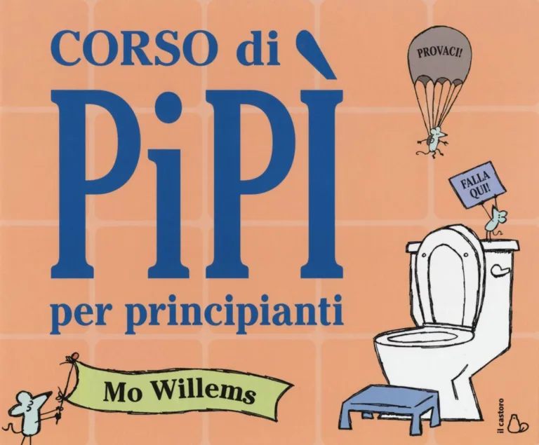 Corso di pipì per principianti. Ediz. a colori - Willems Mo