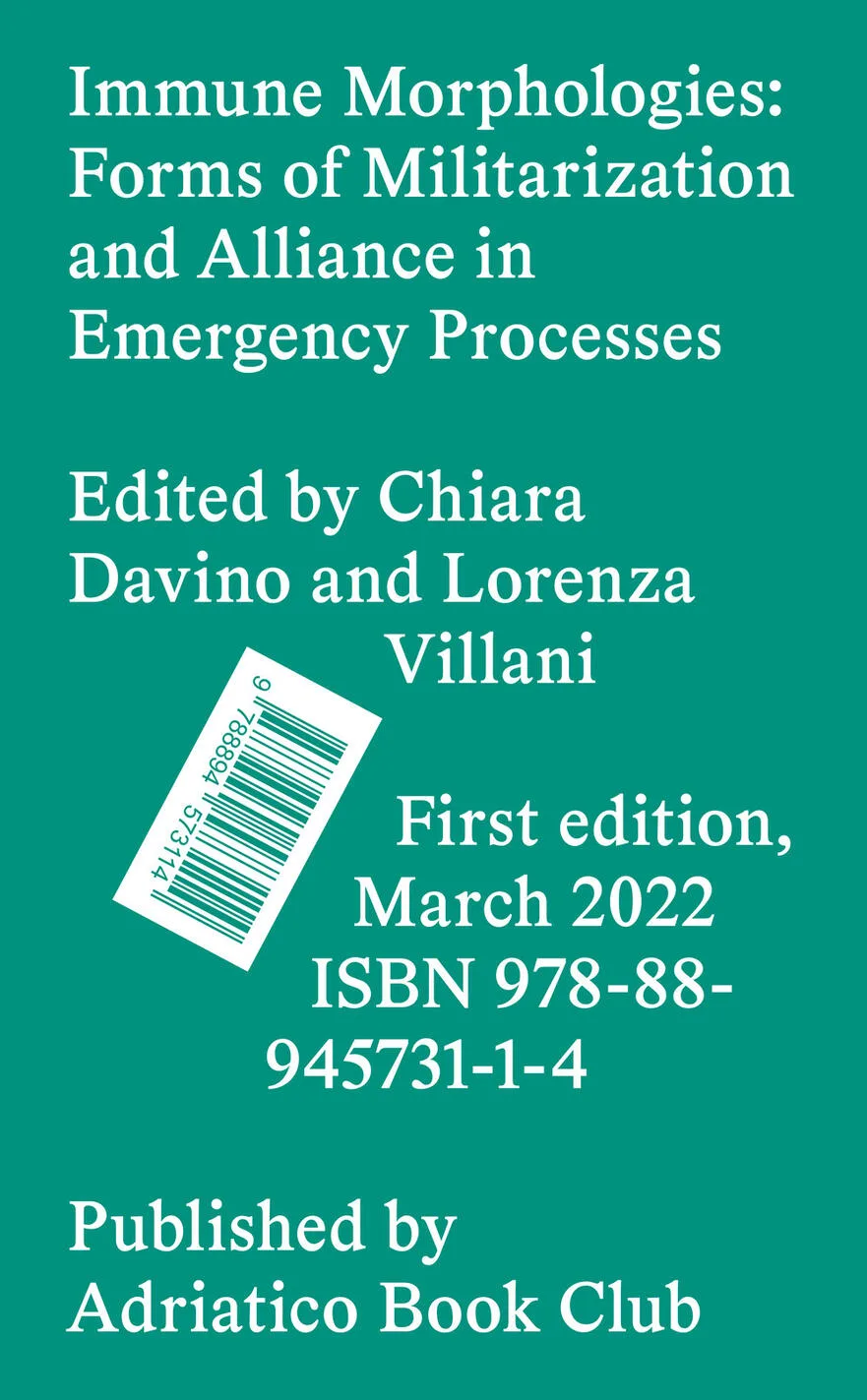 immune morphologies. forms of militarisation and alliance in emergency processes