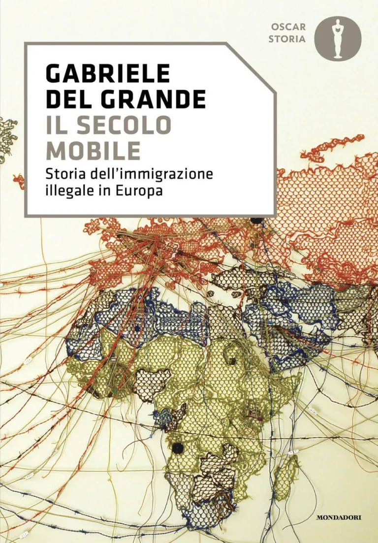 Il Secolo mobile. Storia dell'immigrazione illegale in Europa