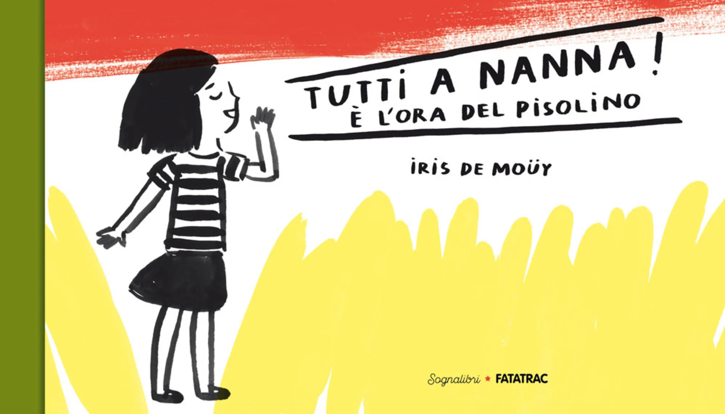 Tutti a nnna! È l'ora del pisolino.