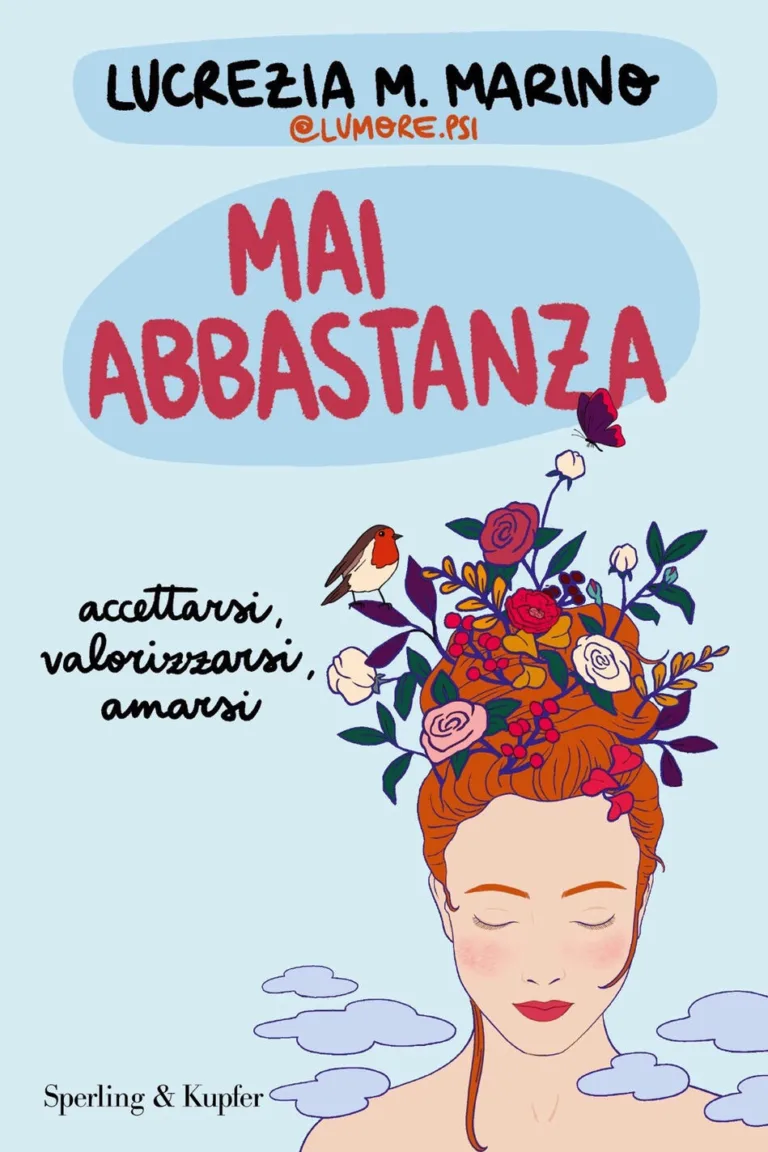 mai abbastanza. accettarsi, valorizzarsi, amarsi