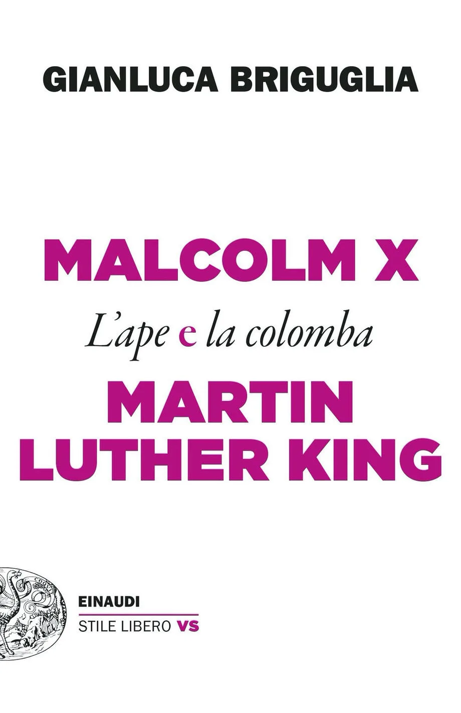 Malcolm X e Martin Luther King. L'ape e