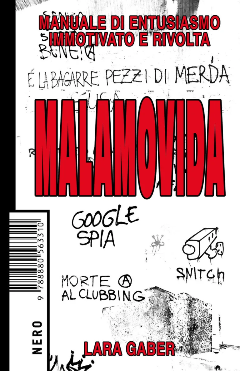 Malamovida. Manuale di entusiasmo immotivato e rivolta