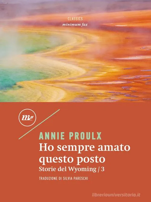 Ho sempre amato questo posto. Storie del Wyoming / 3