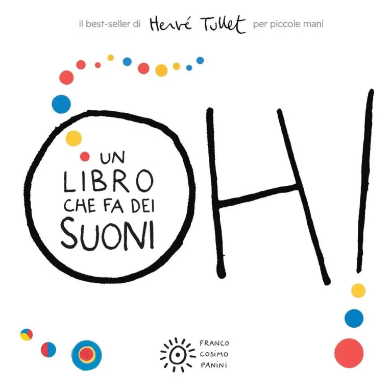 Oh! Un libro che fa dei suoni. Per piccole mani