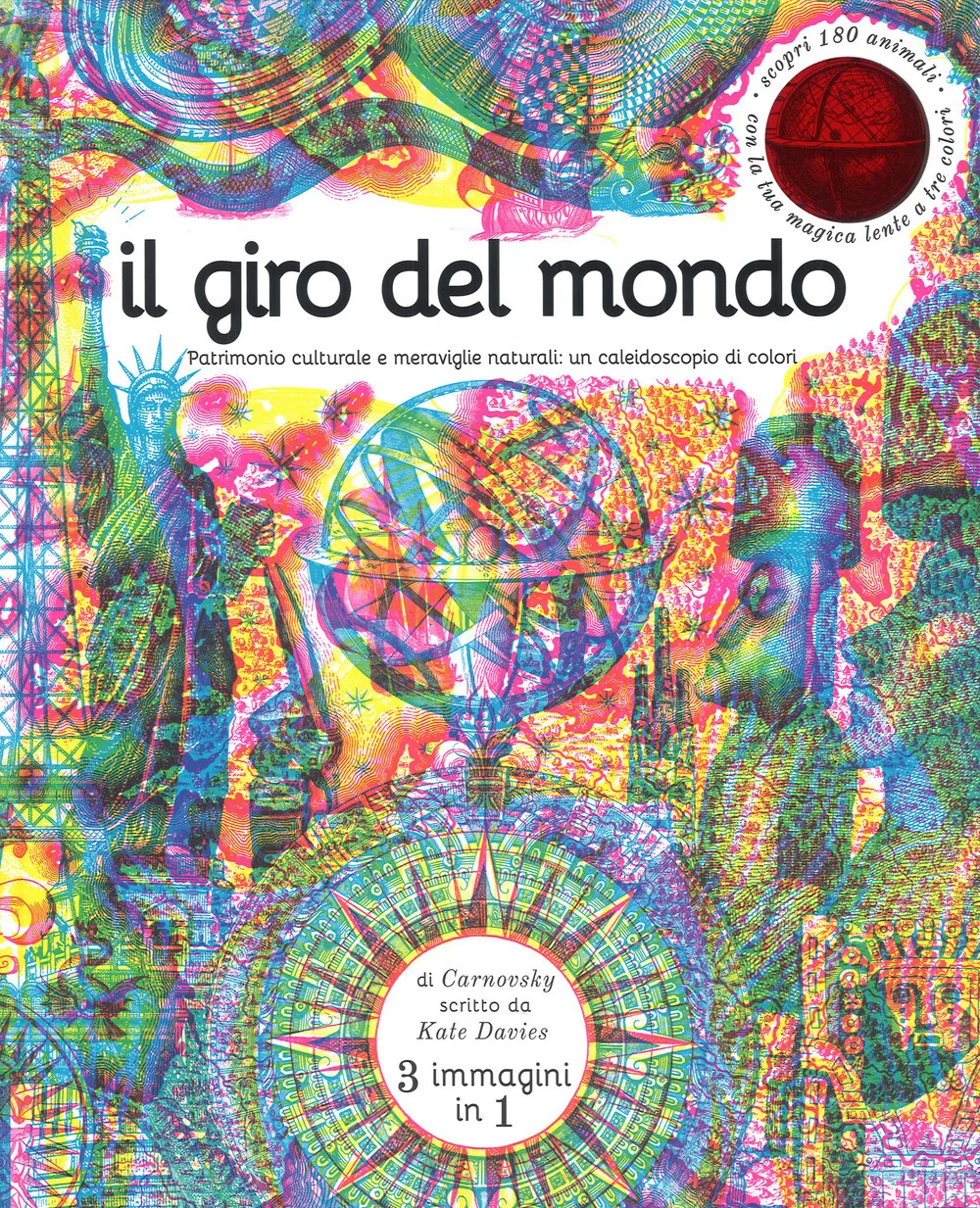 Il giro del mondo - Patrimonio culturale e meraviglie naturali: un caleidoscopio di colori