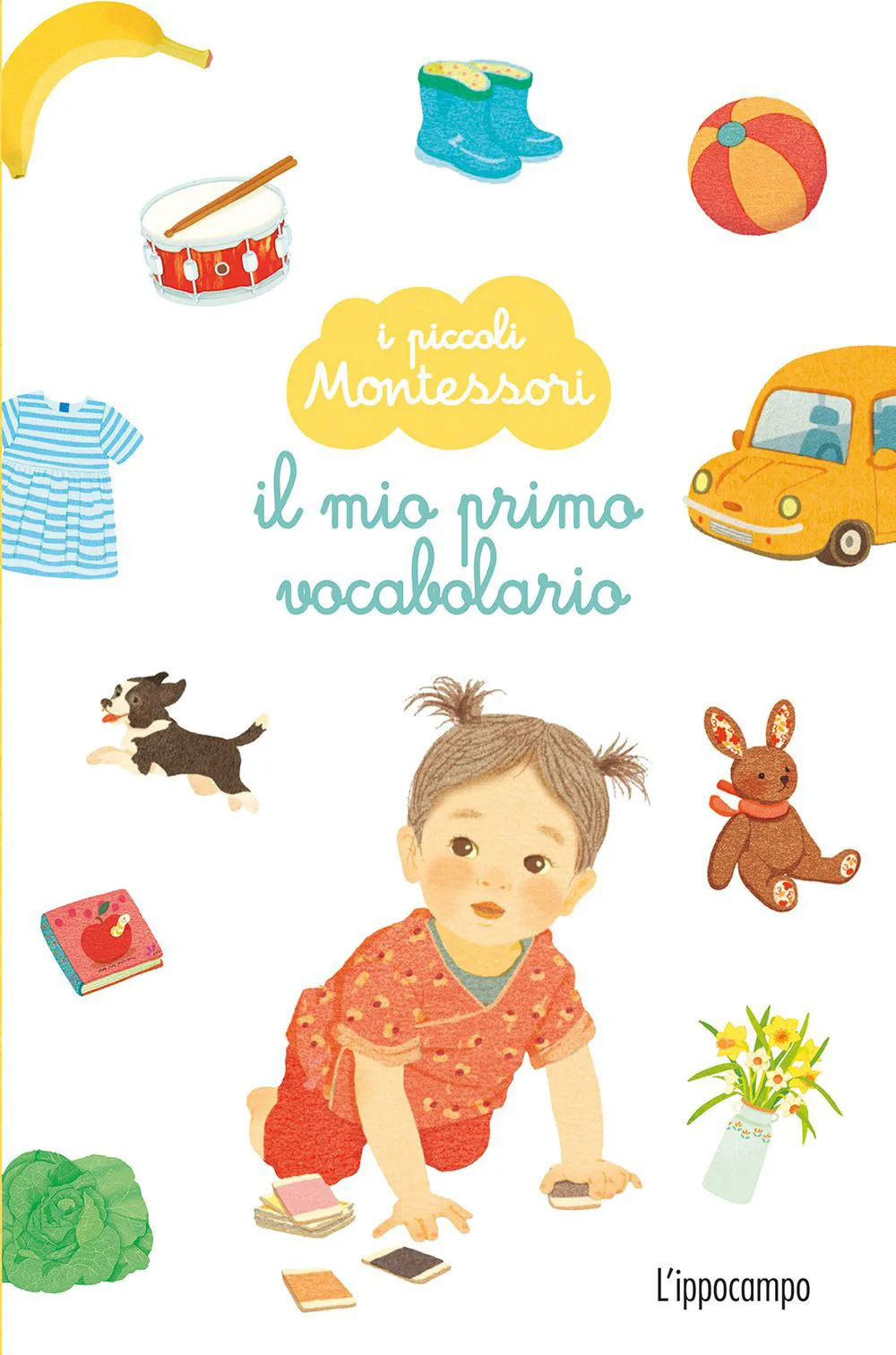Il mio primo vocabolario. I piccoli Montessori.