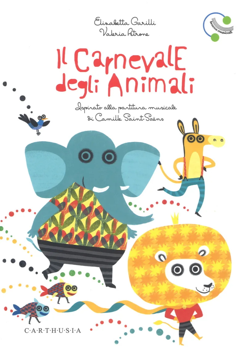 Il carnevale degli animali. Ediz. a colori
