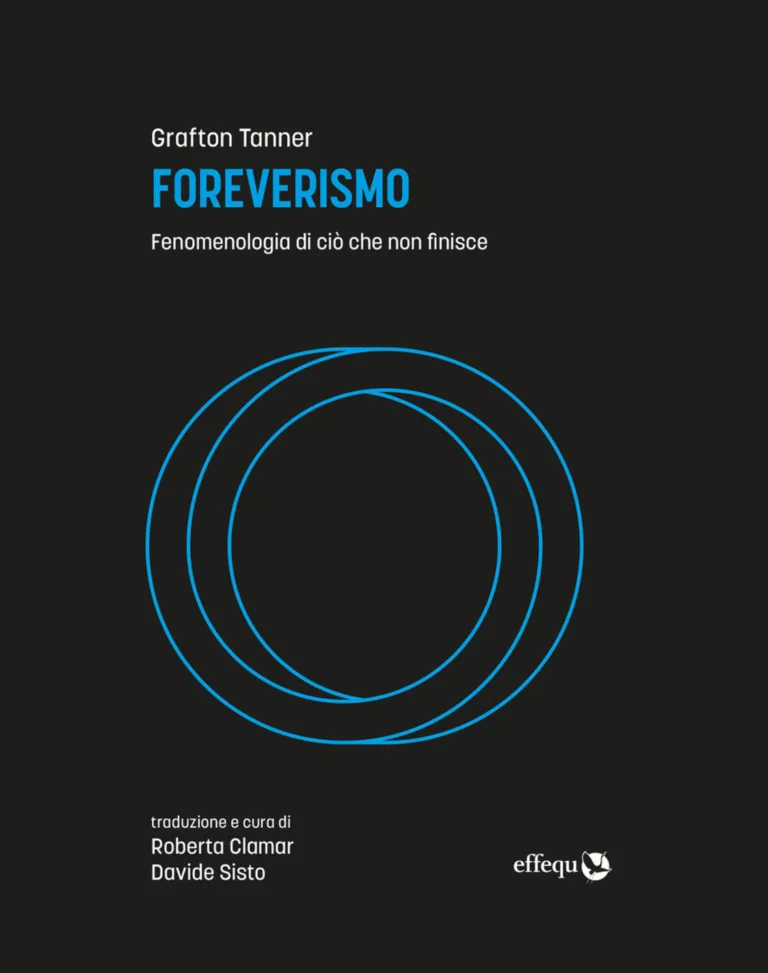 foreverismo. fenomenologia di ciò che non finisce