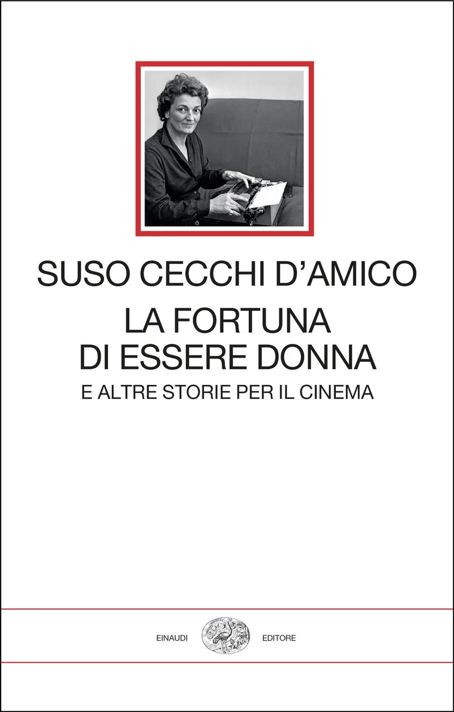 Fortuna di essere donna. E altre storie