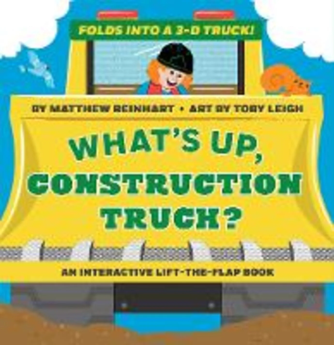 Whats'up, construction truck? A pup magic book. Folds into a 3-D truck