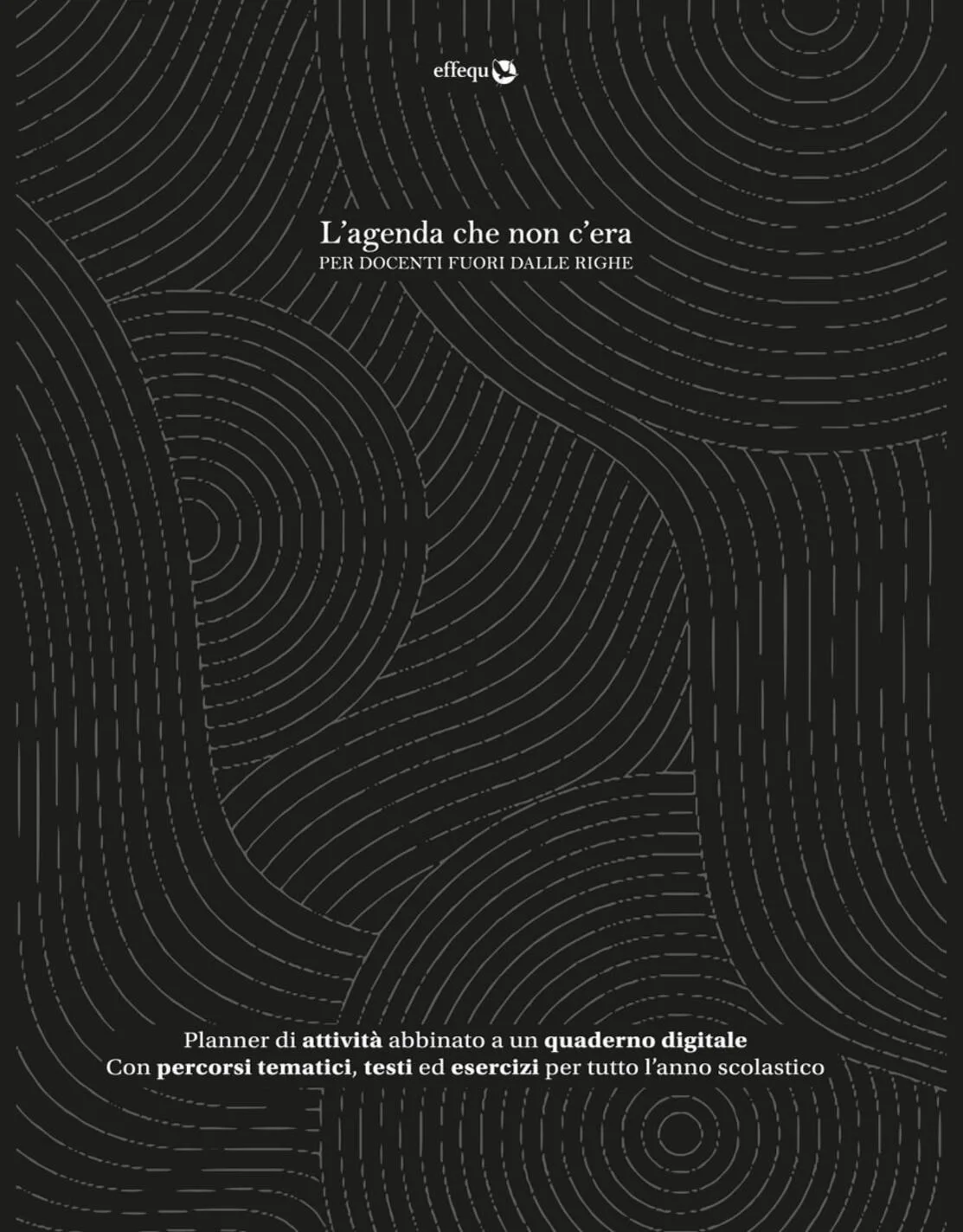 L'Agenda che non c'era. Per docenti fuori dalle righe