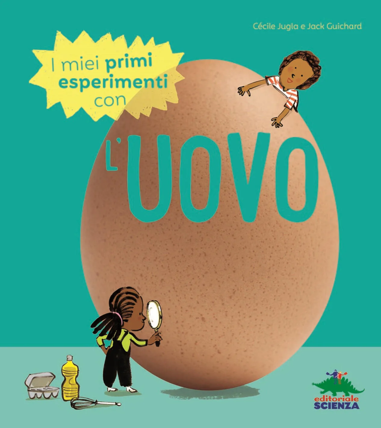 I MIEI PRIMI ESPERIMENTI CON L'UOVO