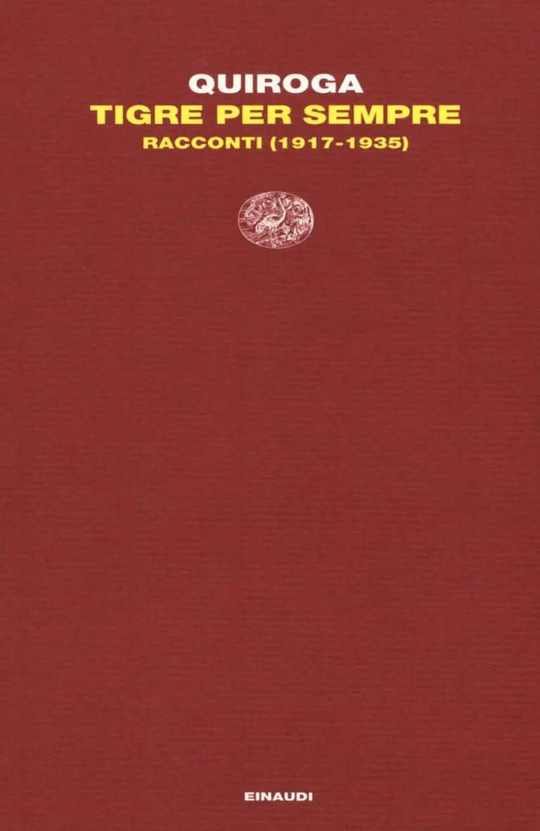 Tigre Per Sempre. Racconti (1917-1935)