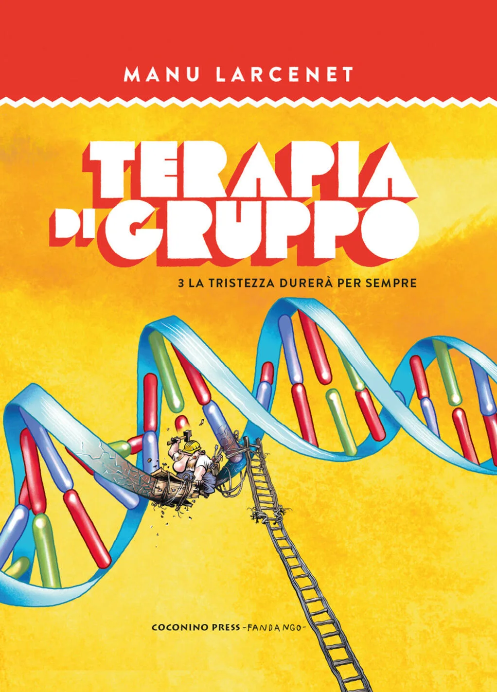 terapia di gruppo. vol. 3: la tristezza durerà per sempre