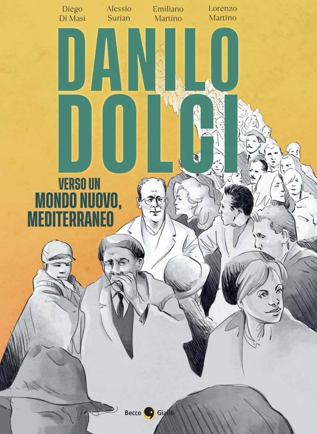 danilo dolci. verso un mondo nuovo, mediterraneo. nuova ediz.